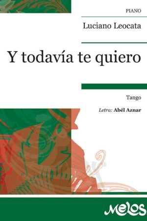 Y Todavia Te Quiero Tango Melos 3/16/12 return to index sing along with jorge falcon castellano english y todavia te quiero. ars