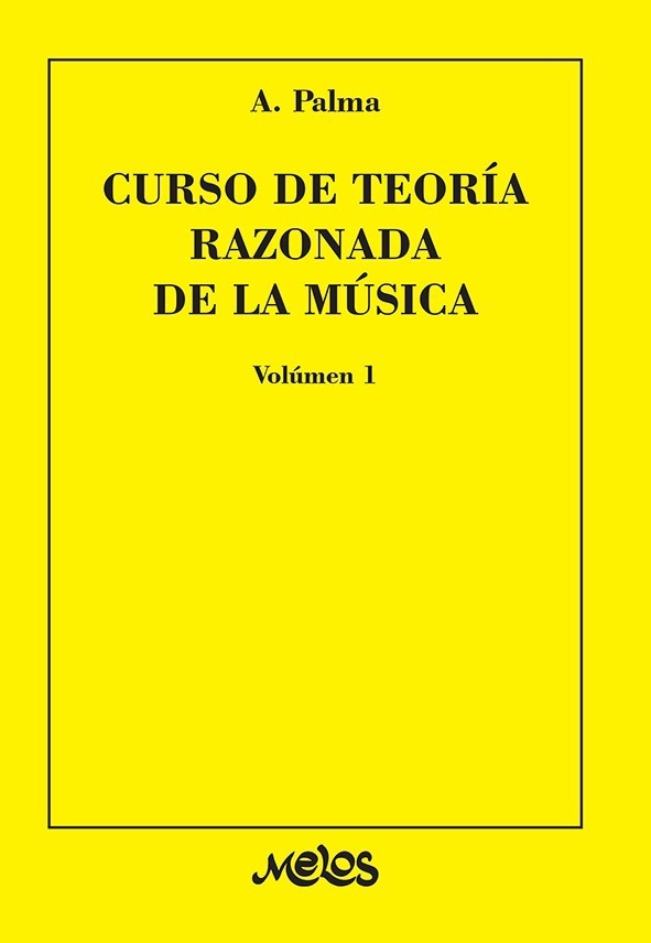 Curso De Teoría Razonada De La Música – Vol. 1º